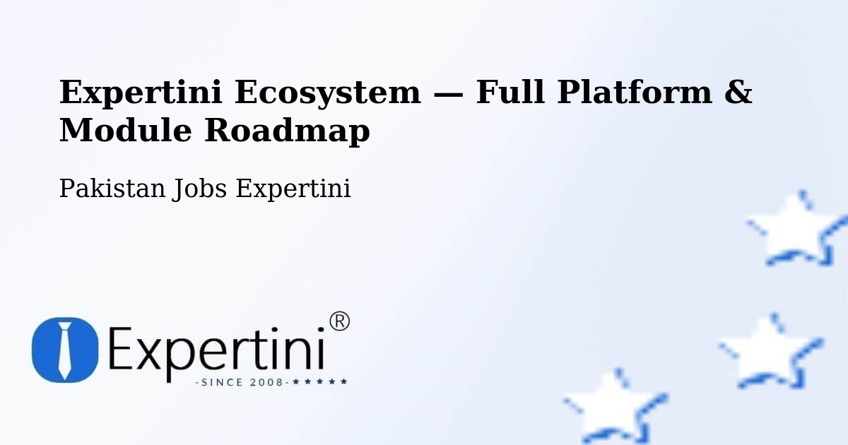 Expertini Ecosystem — Full Platform & Module Roadmap – Chitral