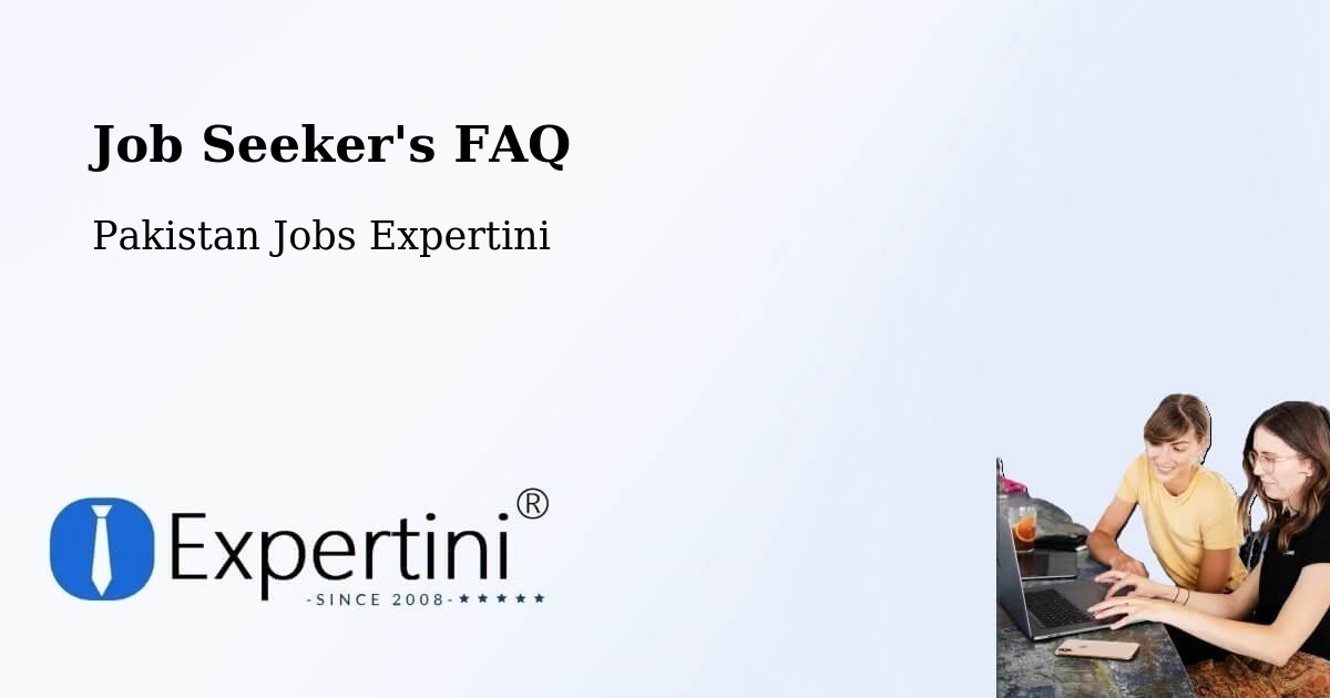 Job Seeker FAQ – Chitral - Pakistan Jobs Expertini